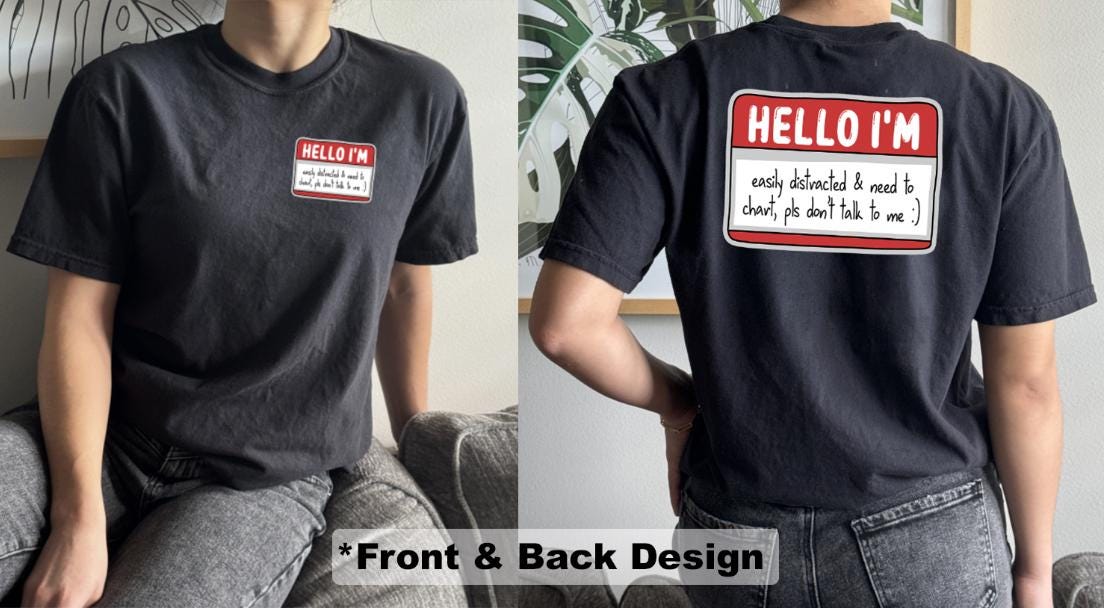 Hello I'm Easily Distracted and Need to Chart T-Shirt | Funny Shirt for Nurses | Cute Shirt for Healthcare Workers | Shirts for Doctors