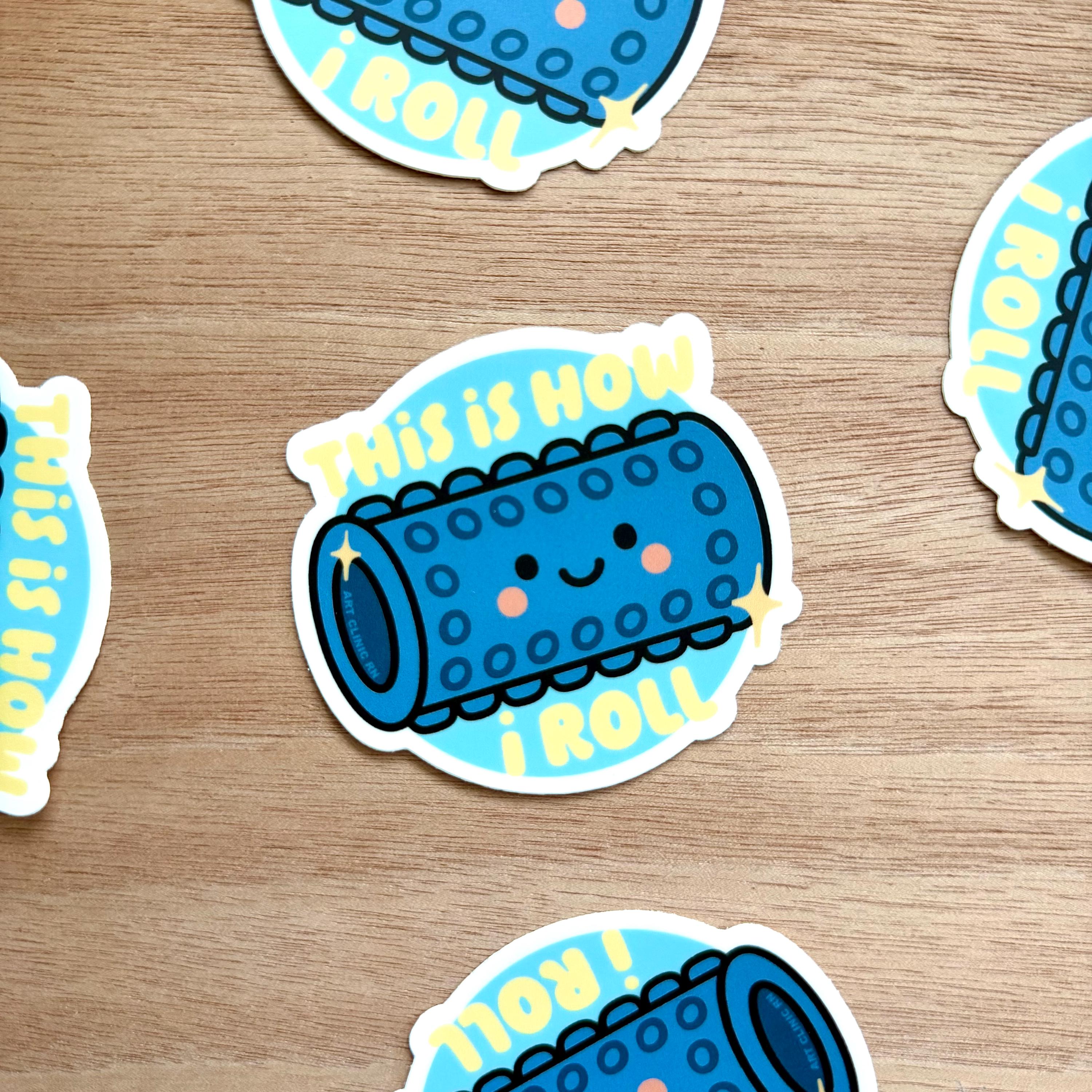 This Is How I Roll Sticker