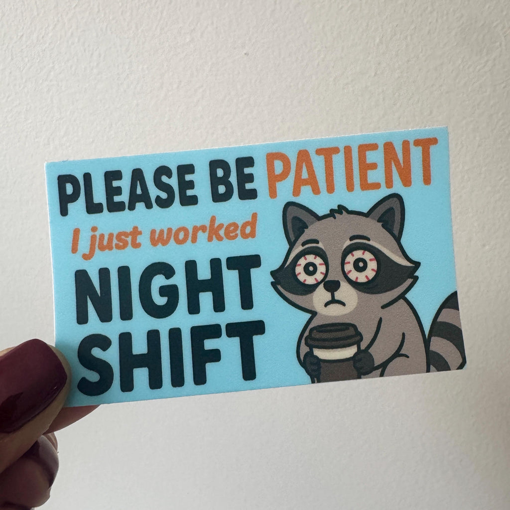 Funny Night Shift Raccoon Vinyl Sticker