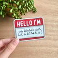 Hello I’m Easily Distracted Vinyl Sticker