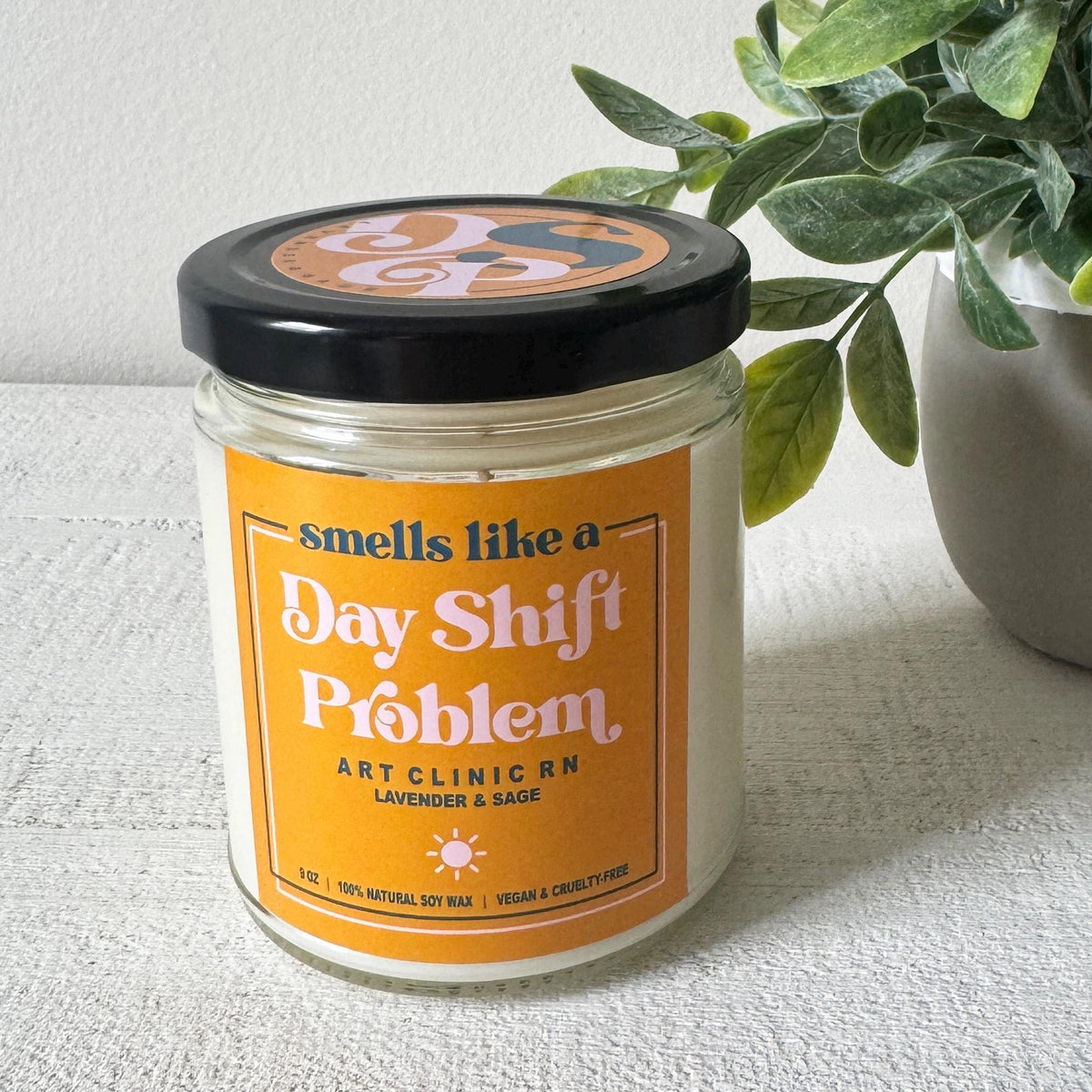 Smells Like a Day Shift Problem Candle | Nurse Candle, Doctor Candle, Healthcare Worker Candle | Nurse Gift, Doctor Gift, Healthcare Gift