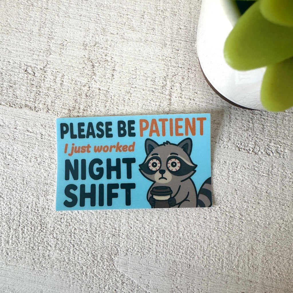 Funny Night Shift Raccoon Vinyl Sticker